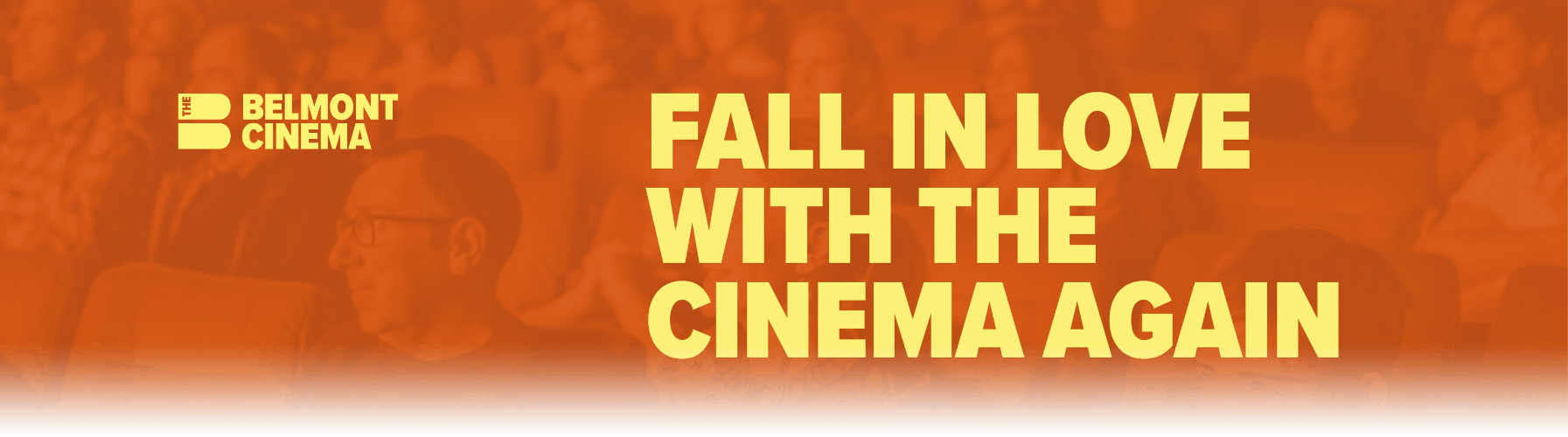 A link banner for the Belmont Cinema. It contains the venue logo and text reading: Fall in love with cinema again.